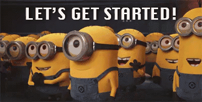 minions let's get started